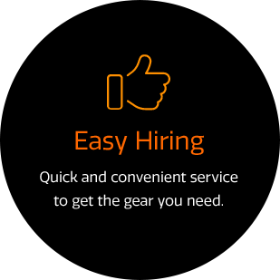 Easy Hiring - Quick and convenient service to get the gear you need.